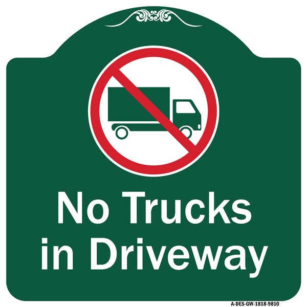 Signmission No Trucks In Driveway With Graphic Heavy-Gauge Aluminum Architectural Sign, 18" x 18", GW-1818-9810 A-DES-GW-1818-9810 - main